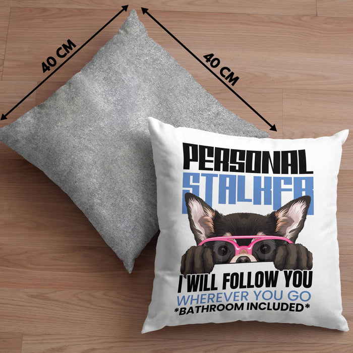 Chihuahua Besitzerin Kissen mit Füllung 40x40 Geschenk Lustiger Spruch Geschenkidee Personal Stalker (Grau) Grau Trendation