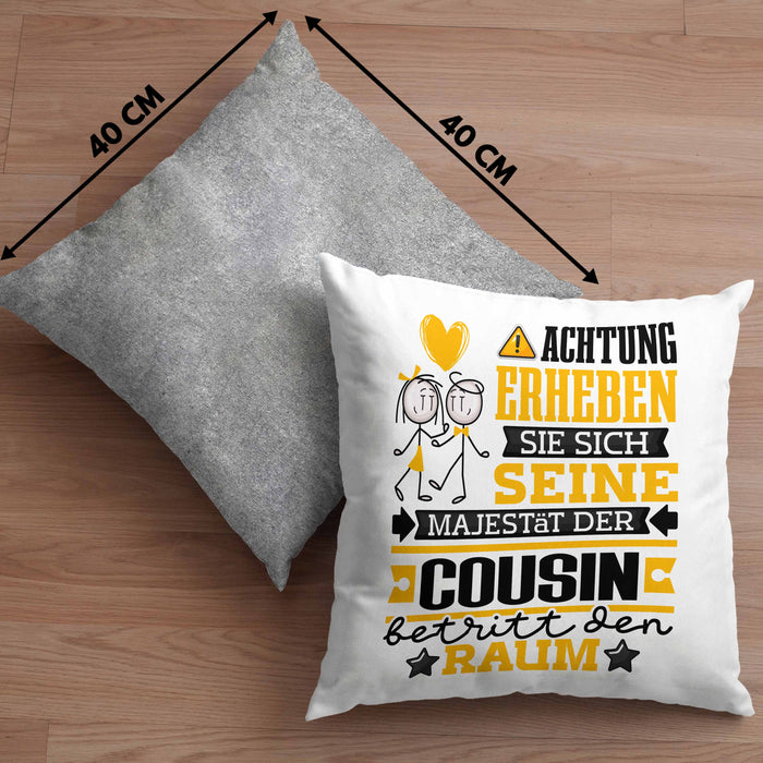 Cousin Geschenk Kissen mit Füllung 40x40 Lustiger Spruch Erheben Sie Sich Der Cousin Betritt den Raum (Grau) Grau Trendation