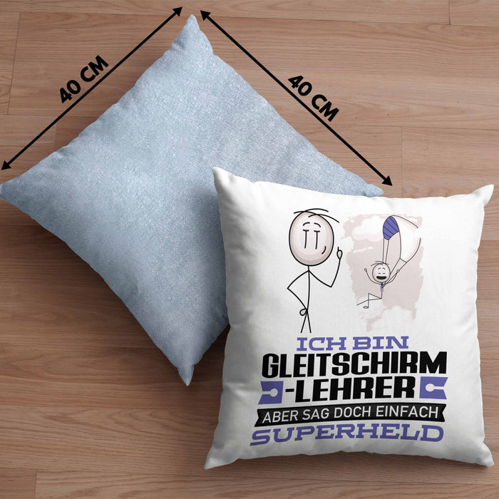 Gleitschirmlehrer Geschenk Kissen mit Füllung 40x40 Ich Bin Gleitschirmlehrer Aber Sag Doch Einfach Superheld Lustige Geschenkdiee für Gleitschirmlehrer (Grau) Blau Trendation