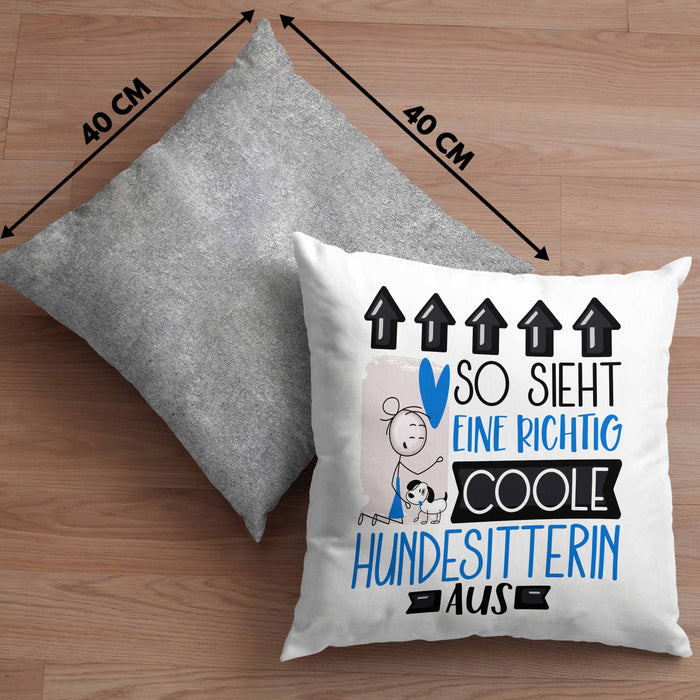 Hundesitterin Geschenk Kissen mit Füllung 40x40 Lustig Geschenkidee für Hundesitterin Geburtstag So Sieht Eine Richtig Coole Hundesitterin Aus Frauen Spruch (Grau) Grau Trendation