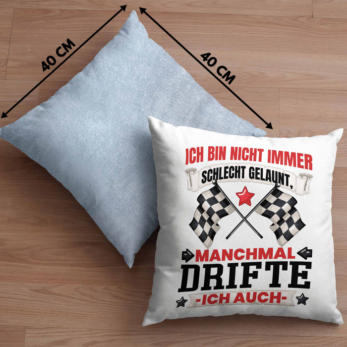 Driften Geschenk Kissen mit Füllung 40x40 Ich Bin Nicht immer Schlecht Gelaunt Auto Driften (Grau) Blau Trendation