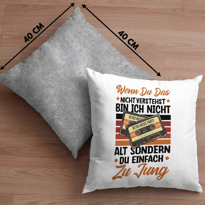 Nostalgie Kissen mit Füllung 40x40 Geschenk Kasetten Wenn Du Das Nicht Verstehst Bin Ich Nicht Zu Alt Sondern Du Zu Jung (Grau) Grau Trendation