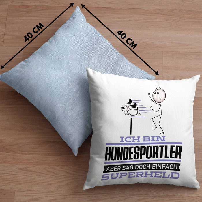 Hundesportler Geschenk Kissen mit Füllung 40x40 Ich Bin Hundesportler Aber Sag Doch Einfach Superheld Lustige Geschenkdiee für Hundesportler (Grau) Blau Trendation