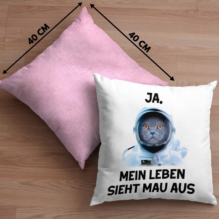 Dank Meme Kissen mit Füllung 40x40 Katzen Besitzer Wortspiel Ja Mein Leben Sieht Mau Aus Traurige Katze Geschenkidee Süße Katze Astronaut (Grau) Rosa Trendation
