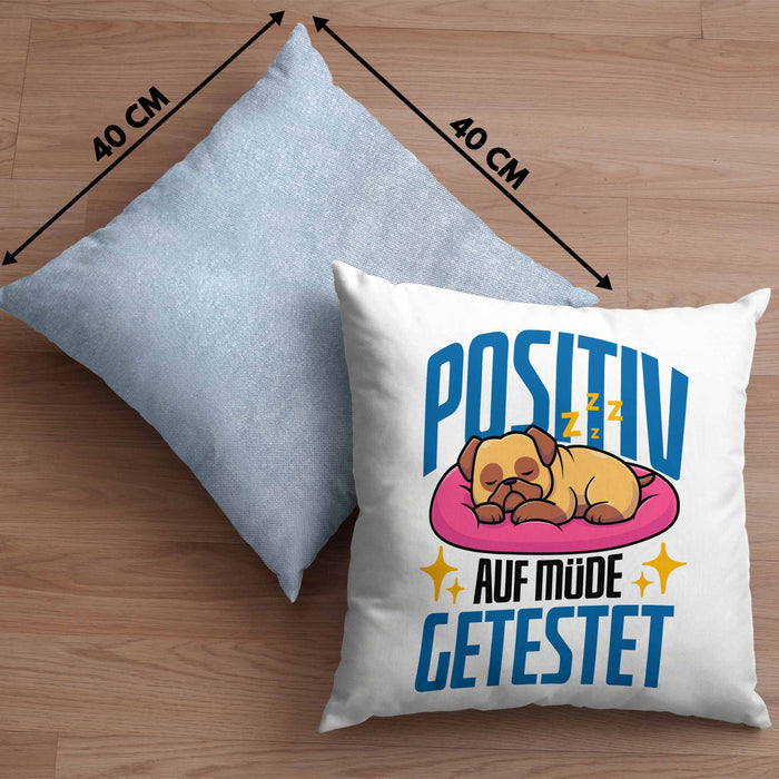 Lustige Kissen mit Füllung 40x40 "Positiv auf Müde Getestet" - Geschenkidee für Hunde-Liebhaber (Grau) Blau Trendation
