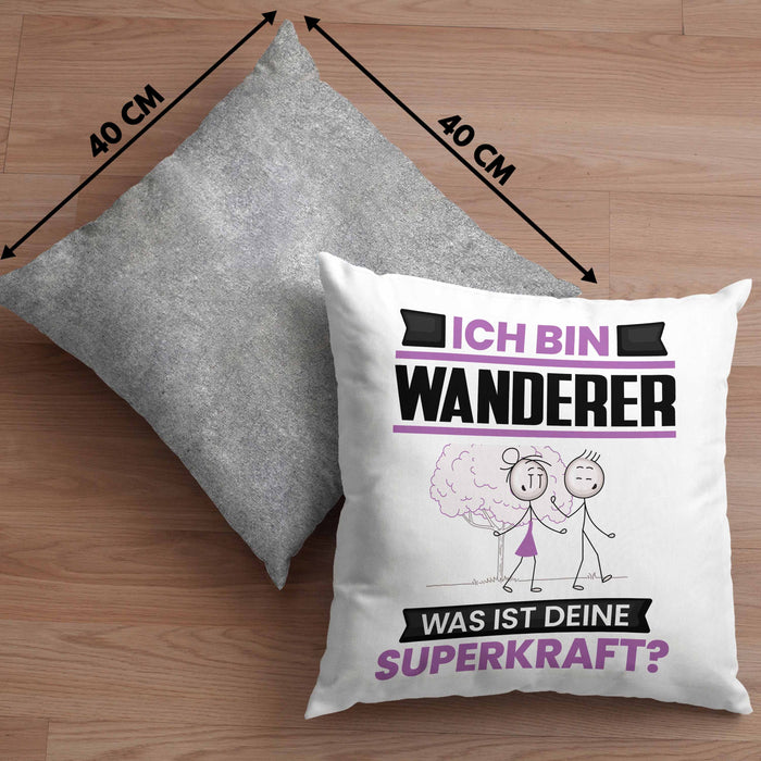 Wandern Kissen mit Füllung 40x40 Geschenk für Wandern Geburtstag Lustiger Spruch Was Ist Deine Superkraft (Grau) Grau Trendation
