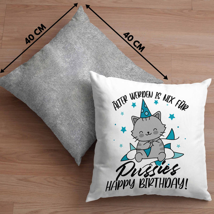 Geburtstag Kissen mit Füllung 40x40 Geschenk Lustiger Spruch Männer Frauen Älter Werden Ist Nichts Für Puss*** Happy Birthday (Grau) Grau Trendation