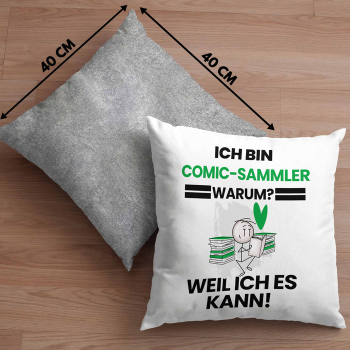 Comic-Sammler Geschenk Kissen mit Füllung 40x40 Lustiger Spruch Ich Bin Comic-Sammler Warum Weil Ich Es Kann Geschenkidee Bester Comic-Sammler Geburtstag (Grau) Grau Trendation