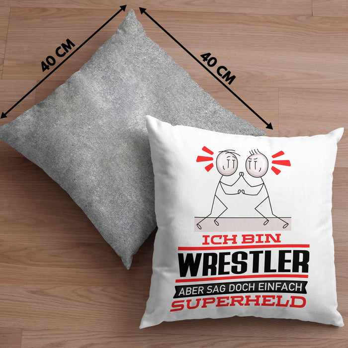 Wrestler Geschenk Kissen mit Füllung 40x40 Ich Bin Wrestler Aber Sag Doch Einfach Superheld Lustige Geschenkdiee für Wrestler (Grau) Grau Trendation