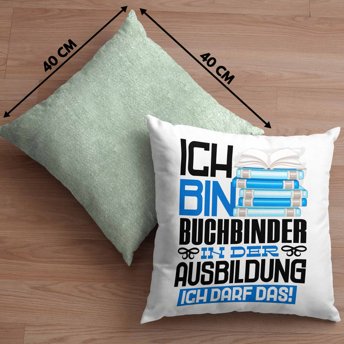Buchbinder Ausbildung Kissen mit Füllung 40x40 Geschenk Ich Bin Buchbinder In Der Ausbildung Ich Darf Das Geschenkidee Spruch (Grau) Grün Trendation