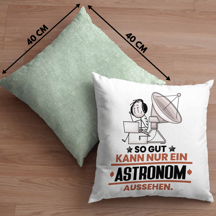 Astronom Geschenk Kissen mit Füllung 40x40 So Gut Kann Nur Ein Astronom Aussehen Geschenkidee (Grau) Grün Trendation