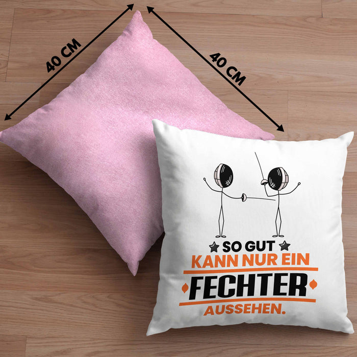 Fechter Geschenk Kissen mit Füllung 40x40 So Gut Kann Nur Ein Fechter Aussehen Geschenkidee (Grau) Rosa Trendation