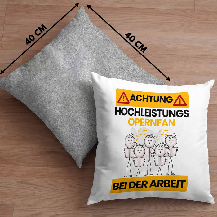 Opernfan Kissen mit Füllung 40x40 Geschenk Lustiger Spruch Geschenkidee für Opernfan Achtung Hochleistungs Opernfan Bei Der Arbeit (Grau) Grau Trendation