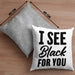 I See Black For You Kissen mit Füllung 40x40 Deutsch-Englisch Denglisch Sprichwort Ich Sehe Schwarz Für Dich (Grau) Grau Trendation