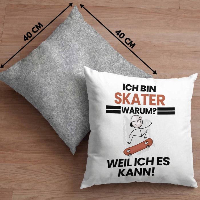 Skater Geschenk Kissen mit Füllung 40x40 Lustiger Spruch Ich Bin Skater Warum Weil Ich Es Kann Geschenkidee Bester Skater Geburtstag (Grau) Grau Trendation