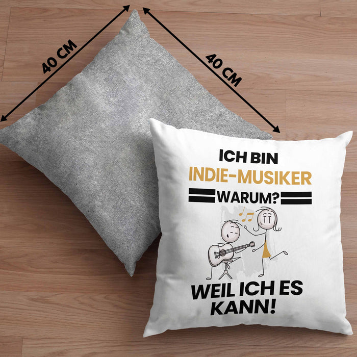 Indie-Musiker Geschenk Kissen mit Füllung 40x40 Lustiger Spruch Ich Bin Indie-Musiker Warum Weil Ich Es Kann Geschenkidee Bester Indie-Musiker Geburtstag (Grau) Grau Trendation