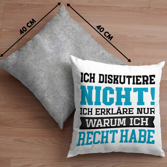 Lustige Kissen mit Füllung 40x40 mit Spruch "Ich diskutiere nicht, ich erkläre nur warum ich recht habe" (Grau) Grau Trendation
