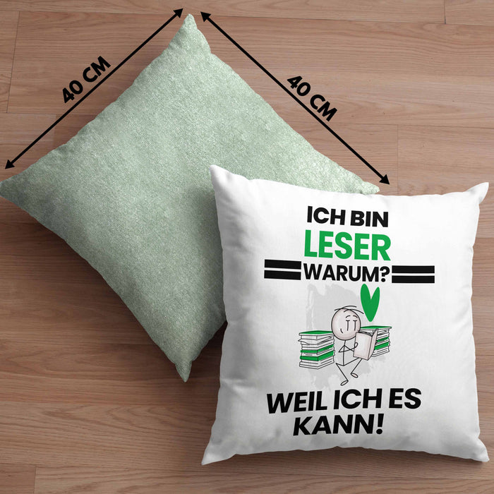 Leser Geschenk Kissen mit Füllung 40x40 Lustiger Spruch Ich Bin Leser Warum Weil Ich Es Kann Geschenkidee Bester Leser Geburtstag (Grau) Grün Trendation