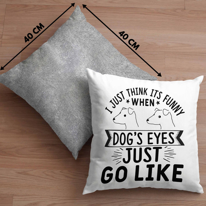 Lustige Hunde Meme Kissen mit Füllung 40x40 Geschenk Spruch Hundeliebhaber Hundebesitzer Geschenkidee When Dogs Eyes Goes Like (Grau) Grau Trendation