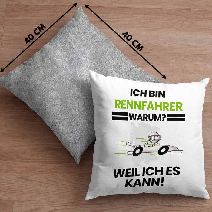 Rennfahrer Geschenk Kissen mit Füllung 40x40 Lustiger Spruch Ich Bin Rennfahrer Warum Weil Ich Es Kann Geschenkidee Bester Rennfahrer Geburtstag (Grau) Grau Trendation