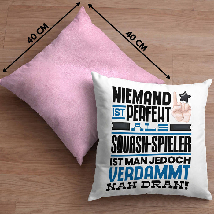Squash-Spieler Geschenk Kissen mit Füllung 40x40 Lustige Geschenkidee für Squash-Spieler Geburtstag Niemand Ist Perfekt Aber Als Squash-Spieler Ist Man Nah Dran (Grau) Rosa Trendation