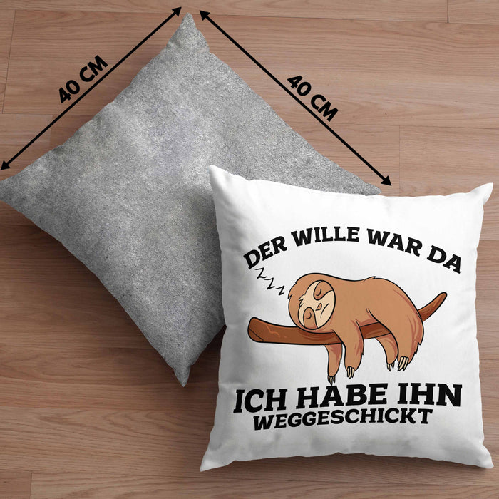 Lustige Kissen mit Füllung 40x40 mit Faultier "Der Will War Da" Spruch (Grau) Grau Trendation