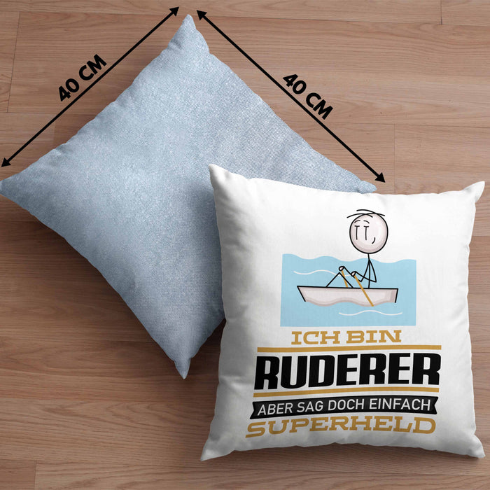 Ruderer Geschenk Kissen mit Füllung 40x40 Ich Bin Ruderer Aber Sag Doch Einfach Superheld Lustige Geschenkdiee für Ruderer (Grau) Blau Trendation