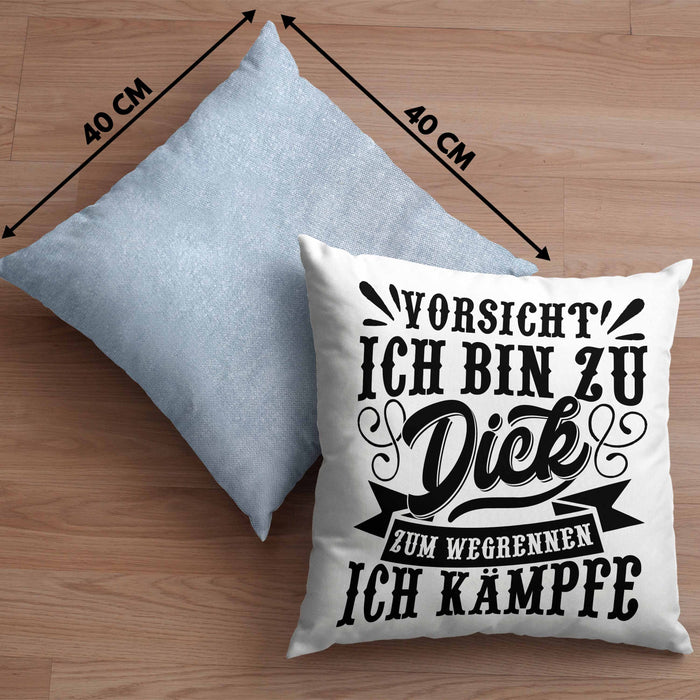 Vorsicht Ich Bin Zu Dick Zum Wegrennen Ich Kämpfe Kissen mit Füllung 40x40 Geschenkidee (Grau) Blau Trendation