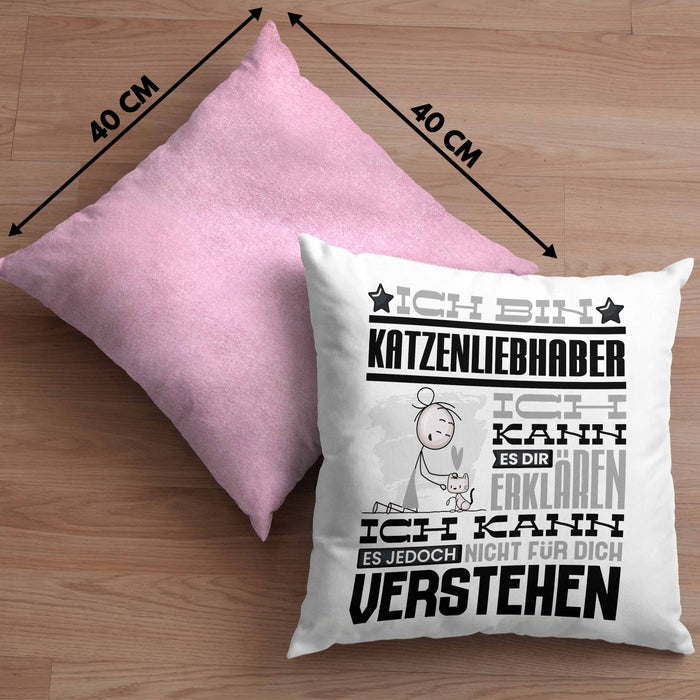 Katzenliebhaber Geschenk Kaffee-Kissen mit Füllung 40x40 Geschenkidee für Katzenliebhaber Ich Bin Katzenliebhaber Ich Kann Es Dir Erklären Jedoch Nicht Für Dich Verstehen Spruch Lustig (Grau) Rosa Trendation
