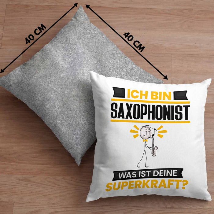 Saxophonist Kissen mit Füllung 40x40 Geschenk für Saxophonist Geburtstag Lustiger Spruch Was Ist Deine Superkraft (Grau) Grau Trendation