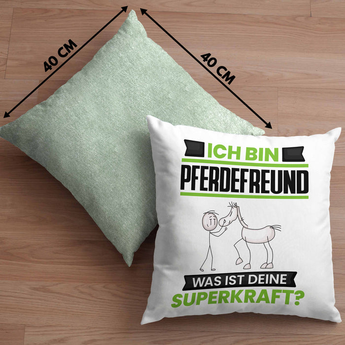 Pferdefreund Kissen mit Füllung 40x40 Geschenk für Pferdefreund Geburtstag Lustiger Spruch Was Ist Deine Superkraft (Grau) Grün Trendation