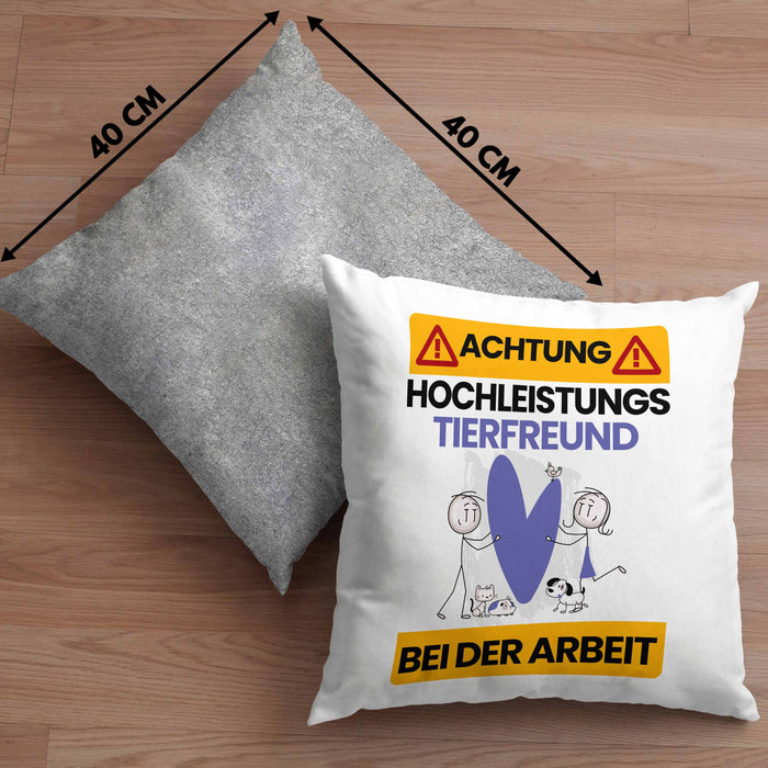 Tierfreund Kissen mit Füllung 40x40 Geschenk Lustiger Spruch Geschenkidee für Tierfreund Achtung Hochleistungs Tierfreund Bei Der Arbeit (Grau) Grau Trendation