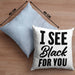 I See Black For You Kissen mit Füllung 40x40 Deutsch-Englisch Denglisch Sprichwort Ich Sehe Schwarz Für Dich (Grau) Blau Trendation