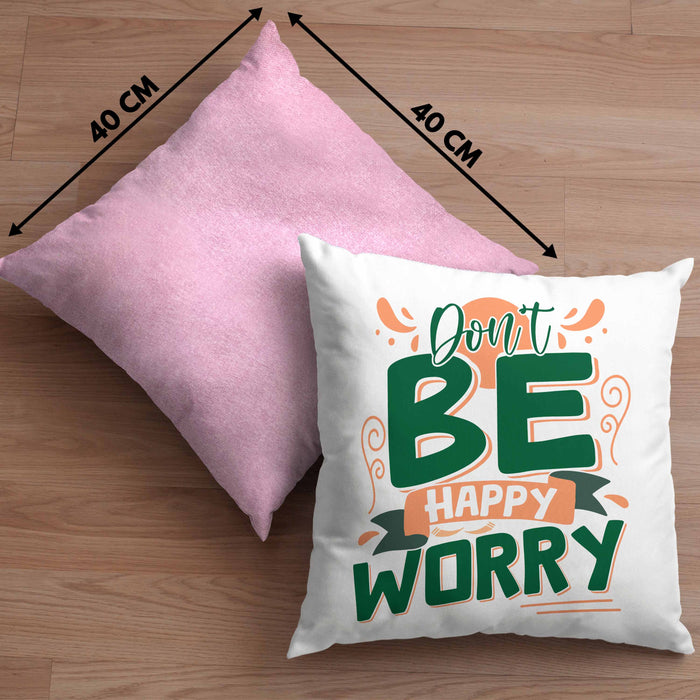 Don't Be Happy - Worry Kissen mit Füllung 40x40 Geschenk Anti Depression Sarkasmus Geschenkidee Lustiger Spruch Overthinking (Grau) Rosa Trendation