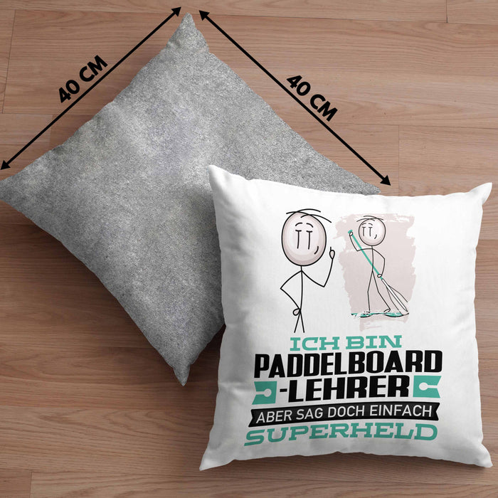 Paddelboard-Lehrer Geschenk Kissen mit Füllung 40x40 Ich Bin Paddelboard-Lehrer Aber Sag Doch Einfach Superheld Lustige Geschenkdiee für Paddelboard-Lehrer (Grau) Grau Trendation