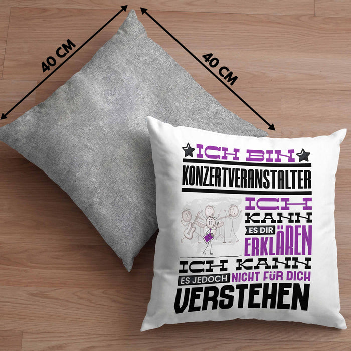 Konzertveranstalter Geschenk Kissen mit Füllung 40x40 Lustige Geschenkdiee für einen Konzertveranstalter Geburtstag Ich Bin Konzertveranstalter Ich Kann Es Dir Erklären Aber Nicht Für Dich Verstehen (Grau) Grau Trendation
