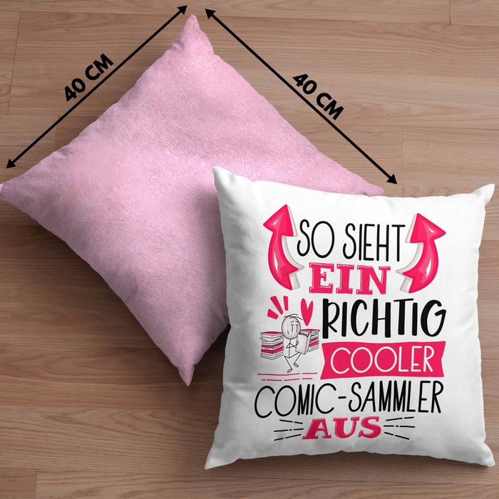 So Sieht Ein Richtig Cooler Comic-Sammler Aus Geschenk Kissen mit Füllung 40x40 Lustiger Spruch Geschenkidee (Grau) Rosa Trendation