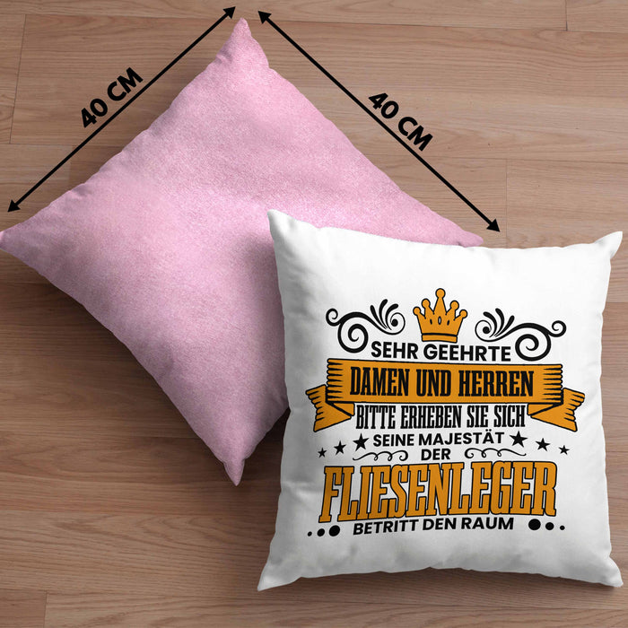 Fliesenleger Kissen mit Füllung 40x40 Geschenk Spruch Geschenkidee Sehr Geehrte Damen und Herren Fliesenleger (Grau) Rosa Trendation