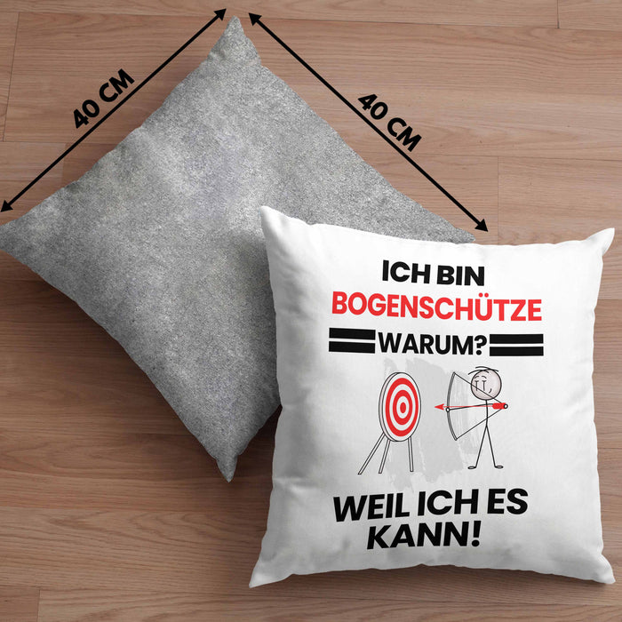 Bogenschütze Geschenk Kissen mit Füllung 40x40 Lustiger Spruch Ich Bin Bogenschütze Warum Weil Ich Es Kann Geschenkidee Bester Bogenschütze Geburtstag (Grau) Grau Trendation