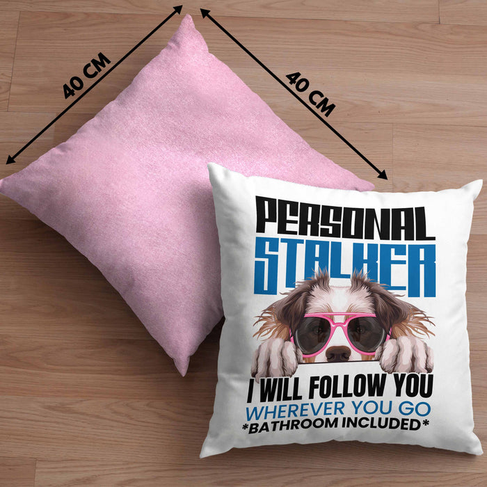 Australian Shepherd Besitzerin Kissen mit Füllung 40x40 Geschenk Lustiger Spruch Geschenkidee Personal Stalker (Grau) Rosa Trendation