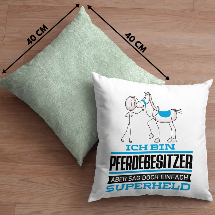 Pferdebesitzer Geschenk Kissen mit Füllung 40x40 Ich Bin Pferdebesitzer Aber Sag Doch Einfach Superheld Lustige Geschenkdiee für Pferdebesitzer (Grau) Grün Trendation