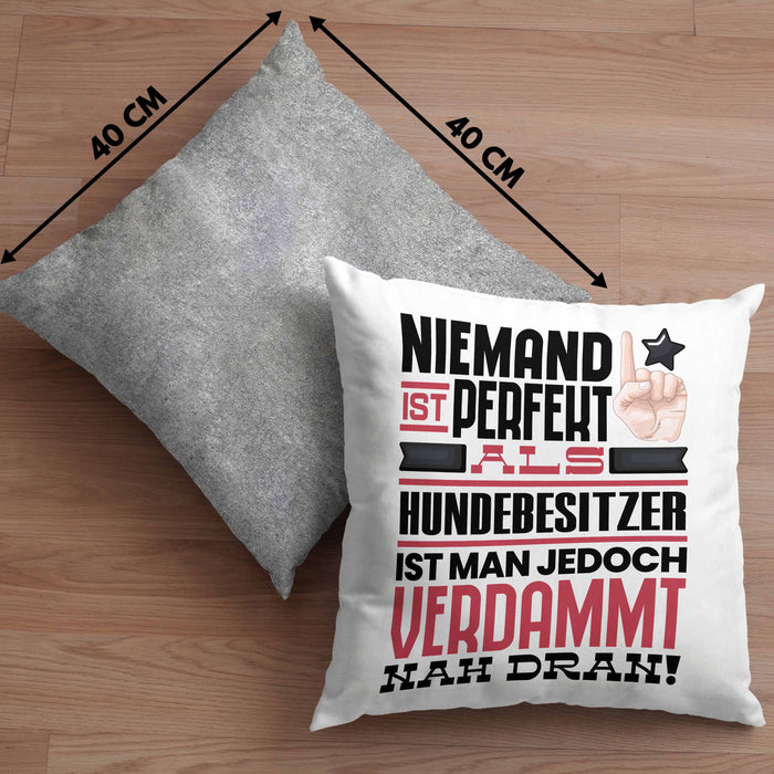 Hundebesitzer Geschenk Kissen mit Füllung 40x40 Lustige Geschenkidee für Hundebesitzer Geburtstag Niemand Ist Perfekt Aber Als Hundebesitzer Ist Man Nah Dran (Grau) Grau Trendation