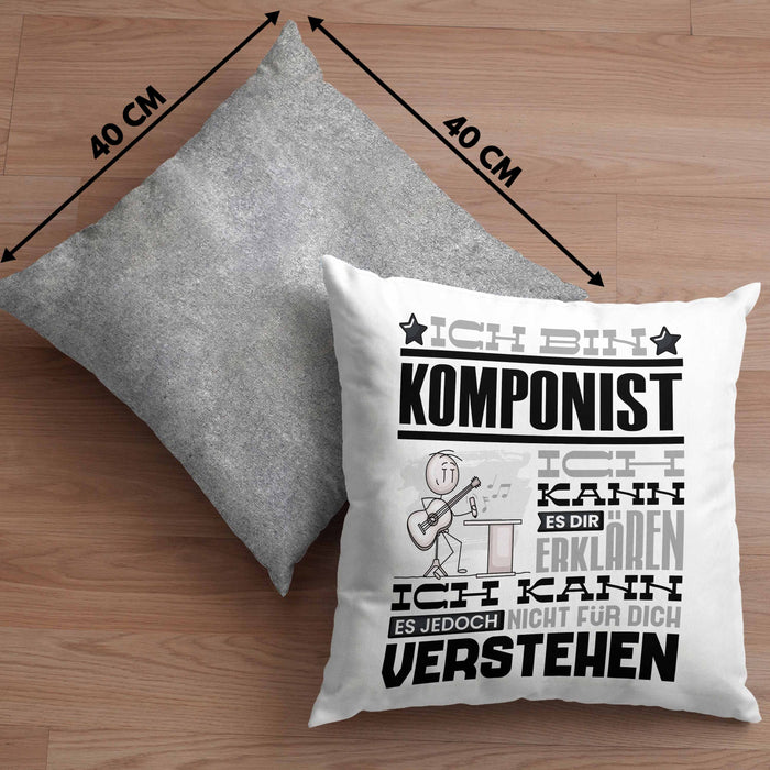 Komponist Geschenk Kaffee-Kissen mit Füllung 40x40 Geschenkidee für Komponist Ich Bin Komponist Ich Kann Es Dir Erklären Jedoch Nicht Für Dich Verstehen Spruch Lustig (Grau) Grau Trendation