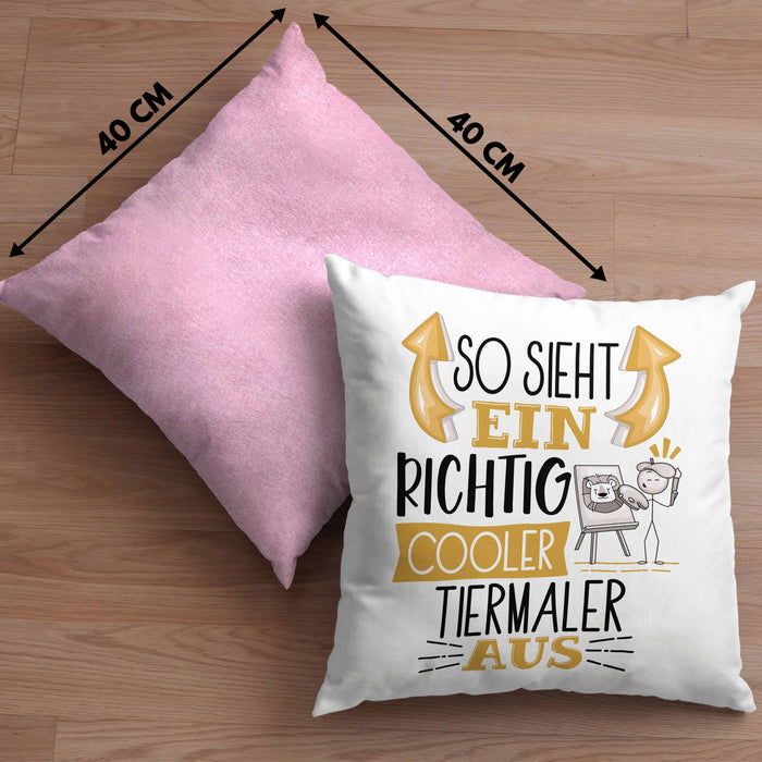 Tiermaler Kissen mit Füllung 40x40 So Sieht Ein Richtig Cooler Tiermaler Aus Geschenk Lustiger Spruch Geschenkidee (Grau) Rosa Trendation