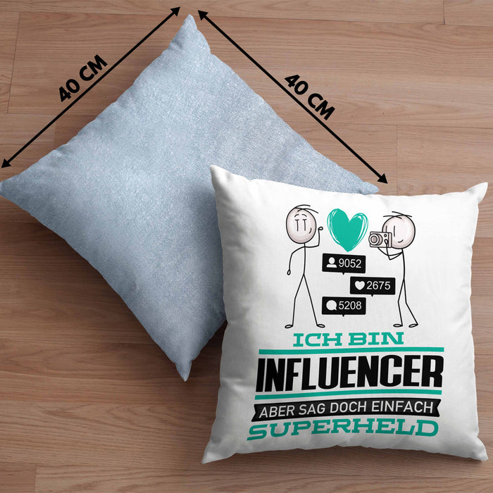 Influencer Geschenk Kissen mit Füllung 40x40 Ich Bin Influencer Aber Sag Doch Einfach Superheld Lustige Geschenkdiee für Influencer (Grau) Blau Trendation