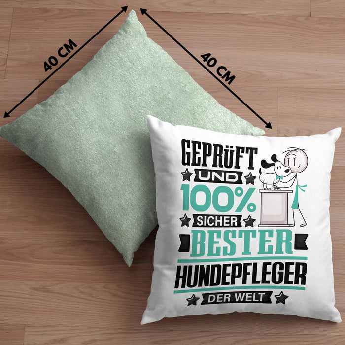 Hundepfleger Geschenk Lustiger Spruch für Hundepfleger Geschenkidee Bester Hundepfleger Der WeltKissen mit Füllung 40x40 (Grau) Grün Trendation