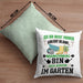 Hobby-Gärtner Geschenk Kissen mit Füllung 40x40 Ich Bin Nicht immer Schlecht Gelaunt Gärtner (Grau) Grün Trendation