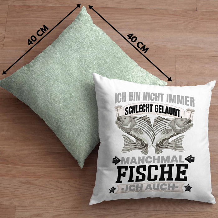 Fischen Angler Geschenk Kissen mit Füllung 40x40 Ich Bin Nicht immer Schlecht Gelaunt Angler Fischer (Grau) Grün Trendation