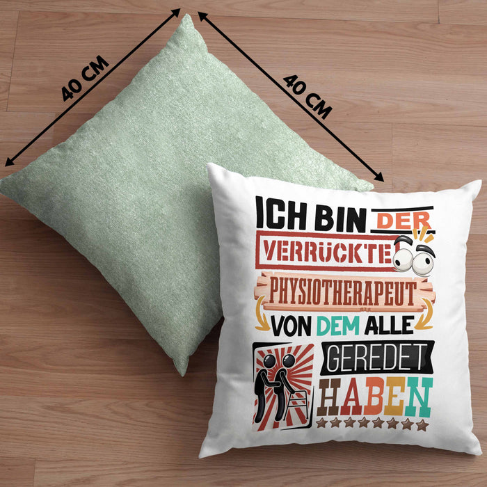 Physiotherapeut Kissen mit Füllung 40x40 Geschenk Spruch Lustig Geschenkidee für Physiotherapeut Geburtstag Ich Bin Der Verrückte Physiotherapeut (Grau) Grün Trendation