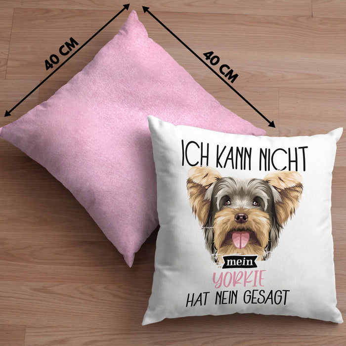 Yorkie Besitzer Kissen mit Füllung 40x40 Geschenk Lustiger Spruch Geschenkidee Ich Kann Nicht Mein Yorkie Hat Nein Gesagt (Grau) Rosa Trendation